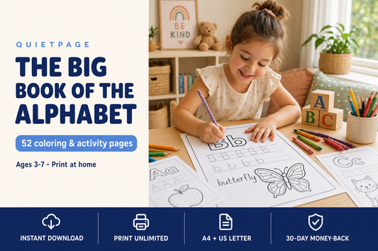 The Big Book of the Alphabet — 52 screen-free printable letter tracing and coloring pages for kids ages 3-7, by QuietPage