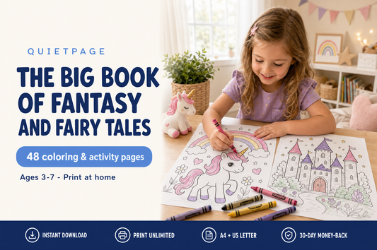 The Big Book of Fantasy and Fairy Tales — 48 screen-free printable unicorn and castle coloring pages for kids ages 3-7, by QuietPage