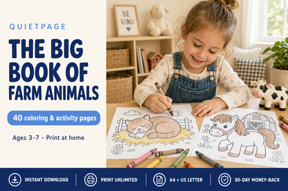 The Big Book of Farm Animals — 40 screen-free printable farm animal coloring pages for kids ages 3-7, by QuietPage